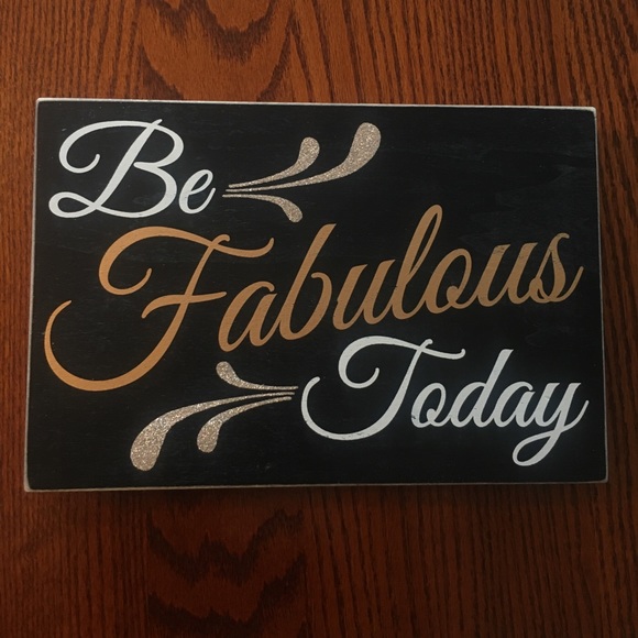 “Be Fabulous Today” Wall Art - Picture 1 of 7